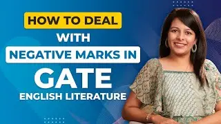 How to Deal with Negative Marks in GATE English Literature | Tips & Tricks