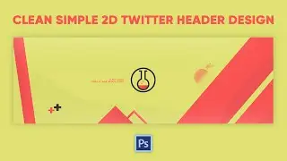 Photoshop Tutorial: Clean Simple 2D Twitter Header Design