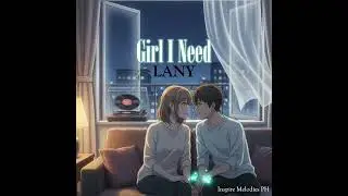 Man I Need &ndash; LANY Style Cover