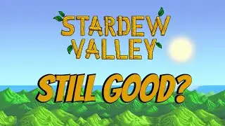 Стоит ли играть в Stardew Valley в 2025 году?