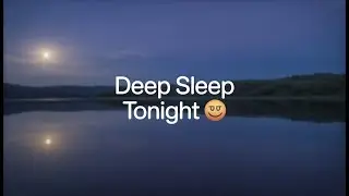 Deep... Sleep Music 🌙 Calm Your Mind, Release Stress, Find Peace