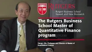 Rutgers Business School's Master of Quantitative Finance Program