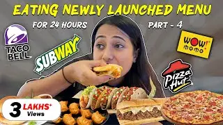 Eating Newly launched Menu of Fast Food Restaurants for 24 Hours| Food Review | Part-4