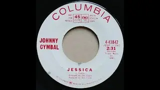 Johnny Cymbal &ndash; Jessica 1966 [Jeffrey Glenn's  lost Jukebox Volume 126]