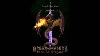 Here Be Dragons Teaser, Book 1 of the Dream Chaser series, Audiobook