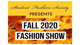 2020 Student Fashion Society Virtual Fashion Show