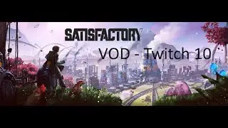 Satisfactory MP Folge 10 - Der Onkel und Ich - Hilfe zur Selbsthilfe?