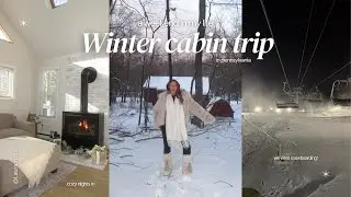 Winter poconos cabin trip | we went snowboarding | cozy cold nights in with family |