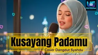 KUSAYANG PADAMU - COVER DANGDUT SYAHDU - RHOMA IRAMA #coverdangdutsyahdu #kusayangpadamu #rhomairama