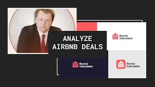 How To Analyze Airbnb's and Short Term Rentals