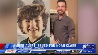 Amber Alert issued for Noah Clare