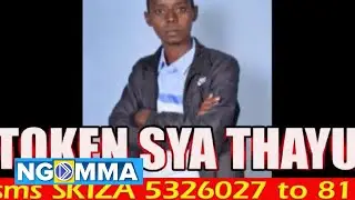 Token Sya Thayu By James Mwongela (Official Lyrics video)