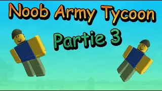 On crée une armé de soldat noob.  Part 3