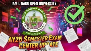 TNOU AY2025 Semester Exam NOTIFICATIONS & Time Table 2025 OUT!| Tamil Nadu Open University #TNOUExam