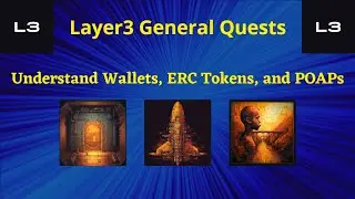 Layer3 General Quests - Understand Wallets, ERC Tokens, and POAPs