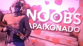 NOOBS APAIXONADO - CS:GO (FT. NOOBSEVOLUTION & SENHORAKUMA)