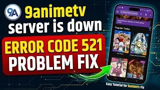 9anime web server is down today | 9anime error Code 521 Problem 9anime Tv website Loading issues Fix