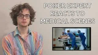 Poker Expert Reacts to Medical Scenes in Movies | The Breakdown