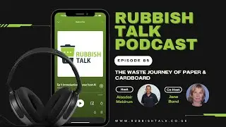Episode 85: The Waste Journey of Paper & Cardboard