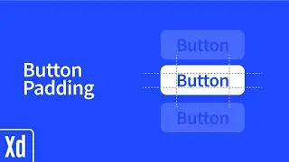 Adobe XD - Button Padding - Learn in minutes