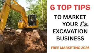 How To Get Excavation Jobs | Top 6 ways to Market your Excavation Company