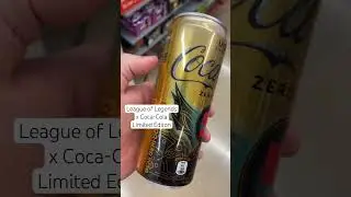 Coca-Cola & League of Legends Limited Editon #leagueoflegends #lol #cocacola