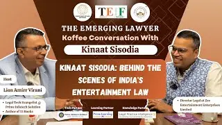 Kinaat Sisodia: Behind the Scenes of India&rsquo;s Entertainment Law | Koffee Conversation @TEIF