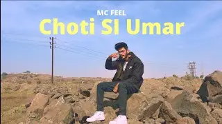 MC FEEL - Choti Si Umar | Prod.VEEDY BEATS |(Official Music Video) 2026