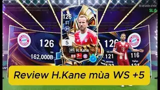 FC Online: Trải nghiệm H.Kane mùa WS cộng 5...