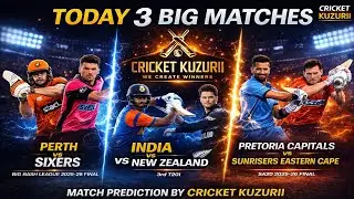 25 Jan 2026 Cricket Clash: India vs NZ | BBL & SA20 Finals Prediction 🔥