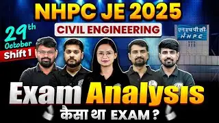 NHPC JE 2025 Exam Analysis | NHPC JE Civil Paper Analysis 2025 | NHPC JE 2025 Exam Review