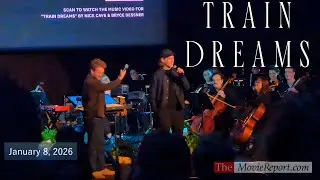TRAIN DREAMS live score intro by director Clint Bentley & composer Bryce Dessner - January 8, 2026