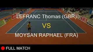 LEFRANC Thomas (GBR) VS MOYSAN RAPHAEL (FRA) - Open Super 12 Auray 2020