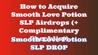 Claim Free Smooth Love Potion SLP Airdrop  |  Discover Smooth Love Potion SLP Airdrop Exchange