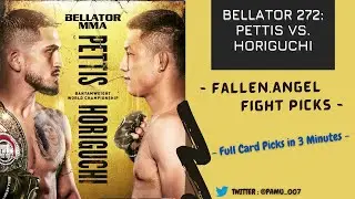 Bellator 272 : Pettis vs. Horiguchi | Full Card Fight Predictions in 3 Minutes