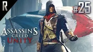 ► Assassins Creed: Unity - Walkthrough HD - Part 25
