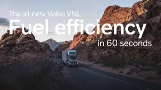 Volvo Trucks &ndash; 60 Seconds with Duane Tegels: Fuel Efficiency in the all-new Volvo VNL