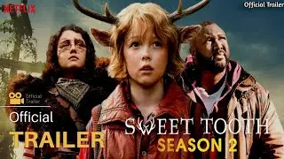 Sweet Tooth Season 2 Official Hindi Trailer 2023 | 27 April 2023 On Netflix