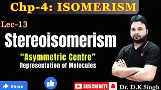 #13 STEREOISOMERISM | Asymmetric Centre | Projection of Molecules | Flying-Wedge & Fischer ONESHOT