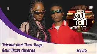 Wizkid And Tems Wins Best Collaboration For &ldquo;Essence&rdquo; At 2021 Soul Train Awards