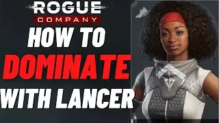 Rogue Company Lancer Gameplay & Tips - Abilities, Guns, Play Style, etc.