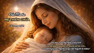📖 [01/01/2026] Lời Chúa Thứ Năm – Đức Maria Mẹ Thiên Chúa | Bài Đọc & Suy Niệm Lời Chúa