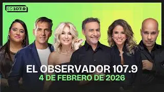 🔴 EL OBSERVADOR 107.9 - EN VIVO / MAJUL - YANINA - MERCURIALI - CALABRO - GASULLA - GIRÓN
