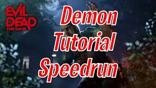 Evil Dead: The Game I Speedrun Demon Tutorial