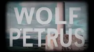 WOLF PETRUS The Prologue Official Video