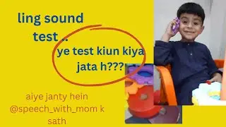 ling sounds test | Ling sound Check | bolny k liy basic 6 sounds |ling sound test q kiya jata h