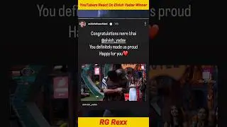 YouTubers React On Elvish Yadav Winner Bigg Boss OTT