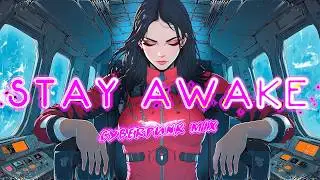 S T A Y   A W A K E 👾 | Aggressive & Dreamy Synthwave for Sleepless Nights