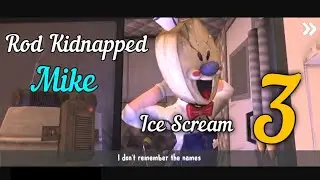 Rod Kidnapped Mike | Ice Scream 3 | Ice Scream 3 Clips | Ice Scream