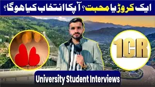 One Crore or True Love? Honest University Student Opinions